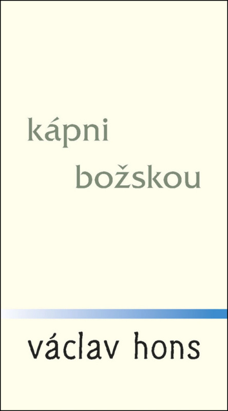 Kápni božskou - Václav Hons