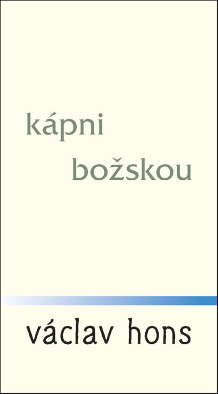 Kápni božskou - Václav Hons