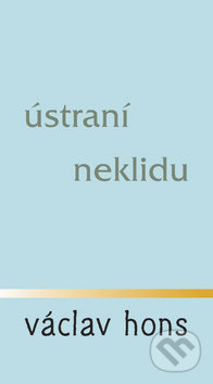 Ústraní neklidu - Václav Hons