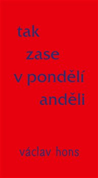 Tak zase v pondělí anděli - Václav Hons