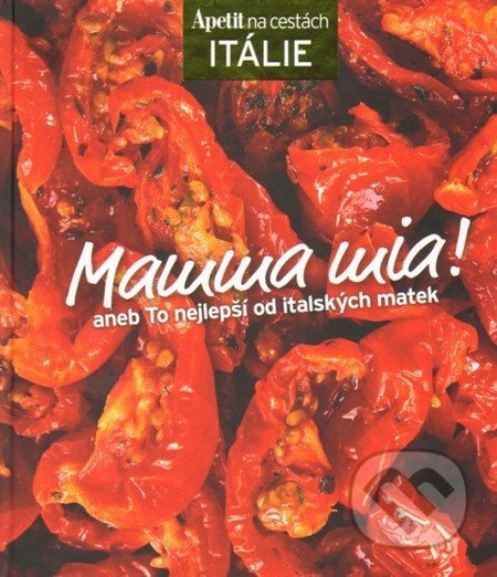 Mamma mia! aneb To nejlepší od italských matek