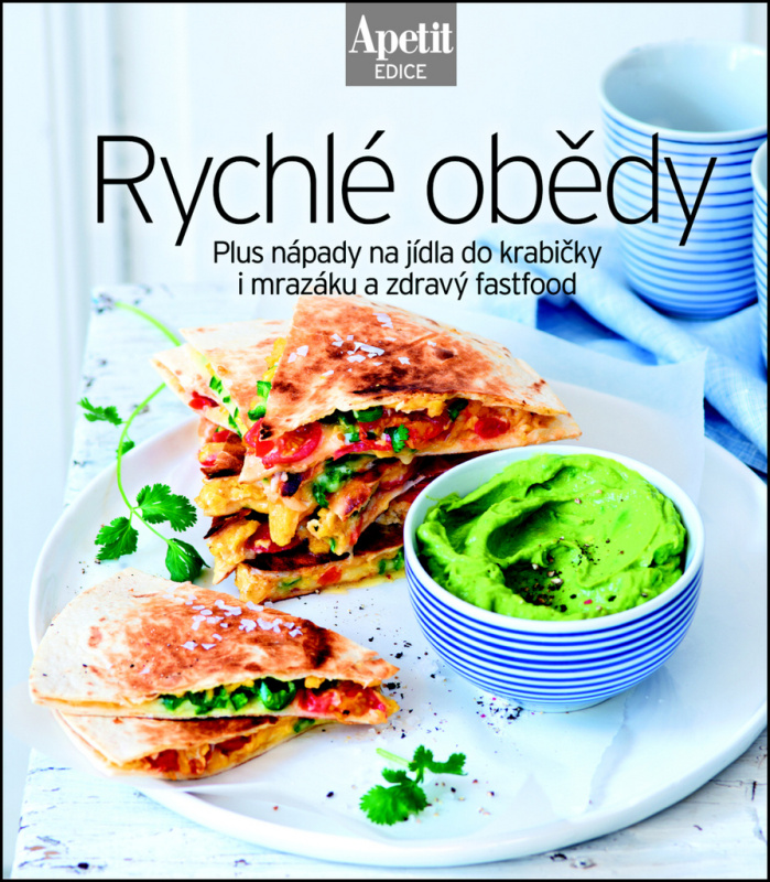 Rychlé obědy - kuchařka z edice Apetit (Plus nápady na jídla do krabičky i mrazáku a zdravý fastfood) - kniha z kategorie Kuchařky