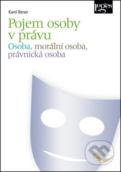 Pojem osoby v právu (Osoba, morální osoba, právnická osoba) - kniha z kategorie Právo