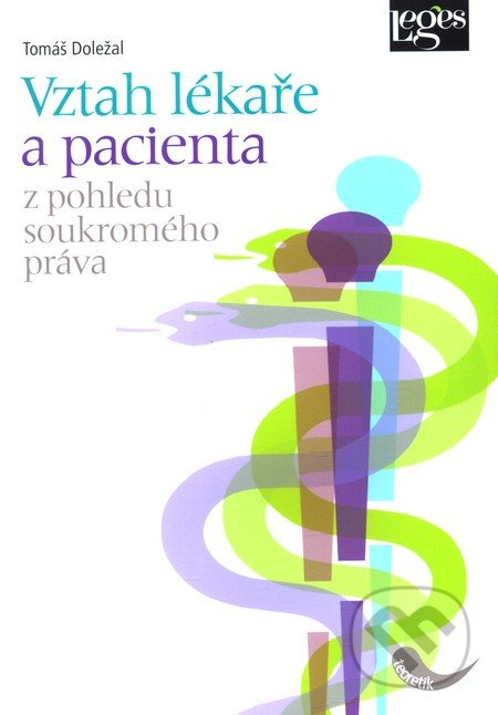 Vztah lékaře a pacienta z pohledu soukromého práva