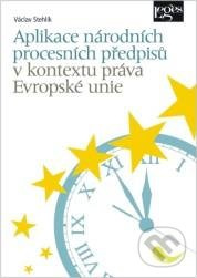 Aplikace národních procesních předpisů v kontextu práva Evropské unie - kniha z kategorie Historie