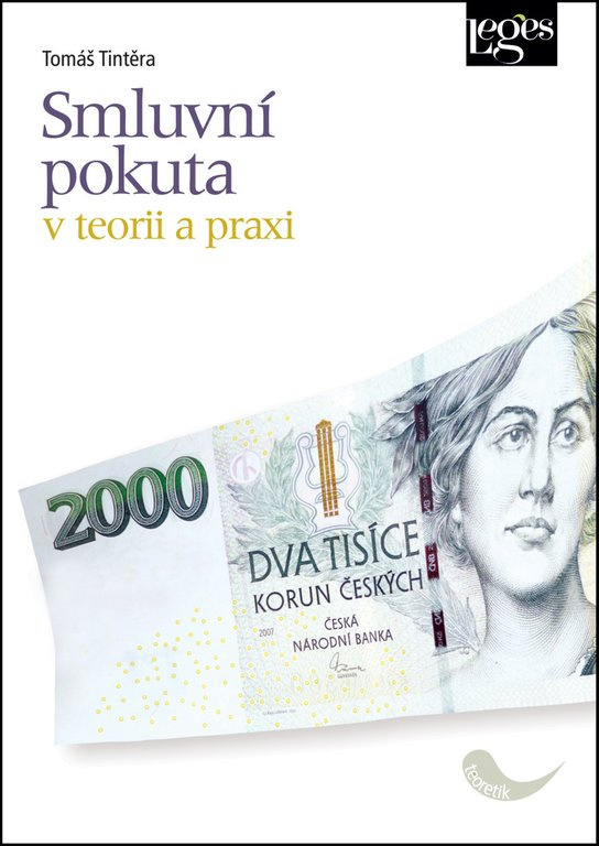 Smluvní pokuta  v teorii a praxi - Tomáš Tintěra