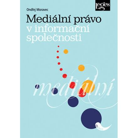 Mediální právo v informační společnosti