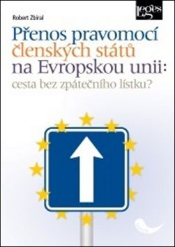 Přenos pravomocí členských států na Evropskou unii - kniha z kategorie Politologie a politika