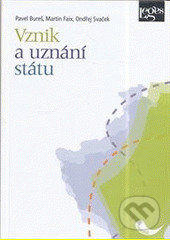 Vznik a uznání státu - Aktuální pohled mezinárodního práva
