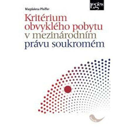 Kritérium obvyklého pobytu v mezinárodním právu soukromém