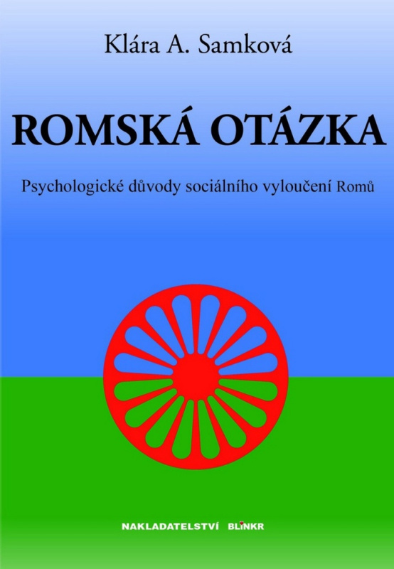 Romská otázka (Psychologické příčiny sociálního vyloučení Romů) - kniha z kategorie Filozofie