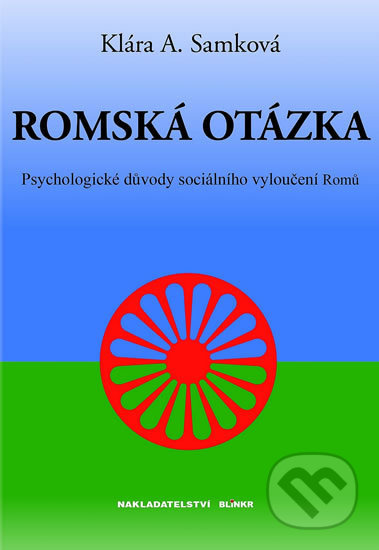 Romská otázka (Psychologické příčiny sociálního vyloučení Romů) - kniha z kategorie Filozofie
