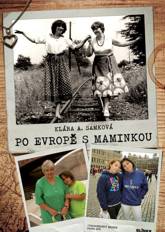 Po Evropě s maminkou -  JUDr. Klára A. Samková Ph.D.