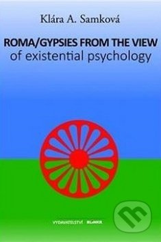 Roma/Gypsies from the View of Existential Psychology - kniha z kategorie Psychologie