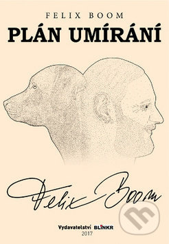 Plán umírání - Felix Boom
