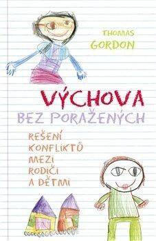 Výchova bez poražených - Thomas Gordon