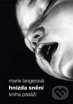 Hnízda snění - Marie Langerová