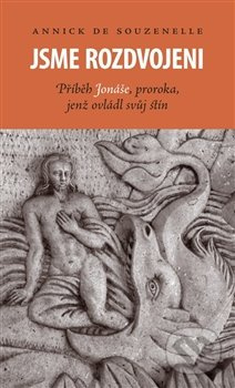 Jsme rozdvojeni - Annick de Souzenelle