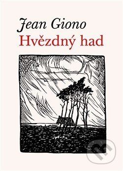 Hvězdný had - Jean Giono