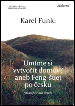 Umíme si vytvořit domov? - Karel Funk