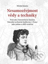 Nesamozřejmost vědy a techniky - Michal Janata