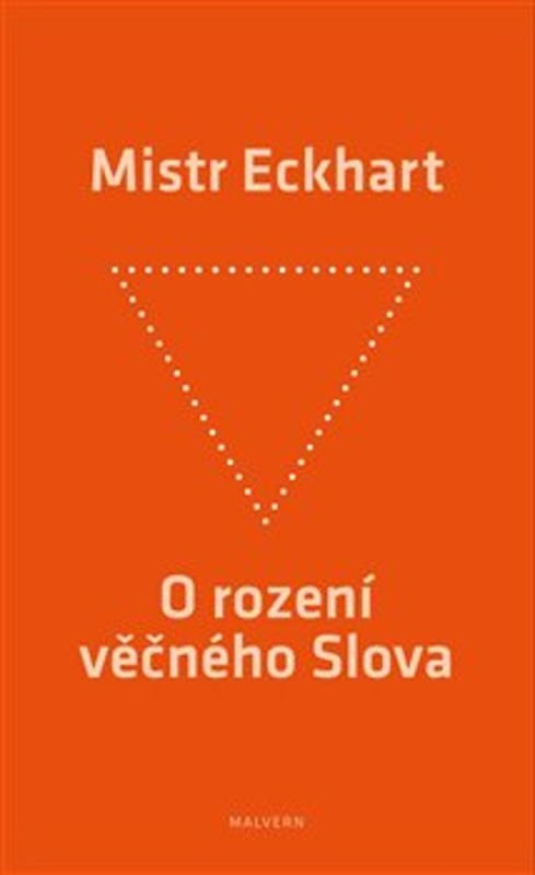 O rození věčného Slova - Mistr Eckhart