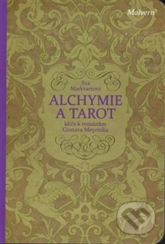 Alchymie a tarot - Eva Markvartová