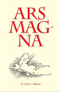 Ars Magna - Oscar Vladislav de Lubicz-Milosz