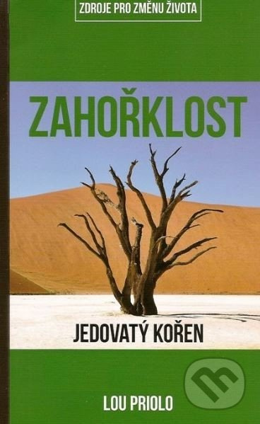 Zahořklost (Jedovatý kořen) - Lou Priolo - kniha z kategorie Náboženská literatura