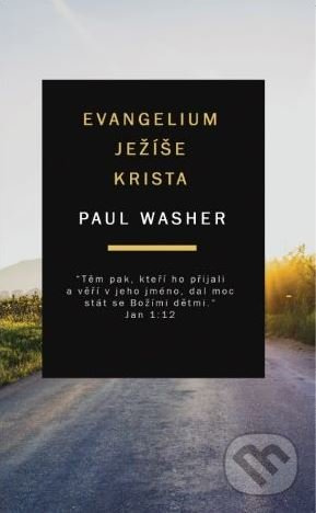 Evangelium Ježíše Krista - Paul Washer - kniha z kategorie Náboženská literatura