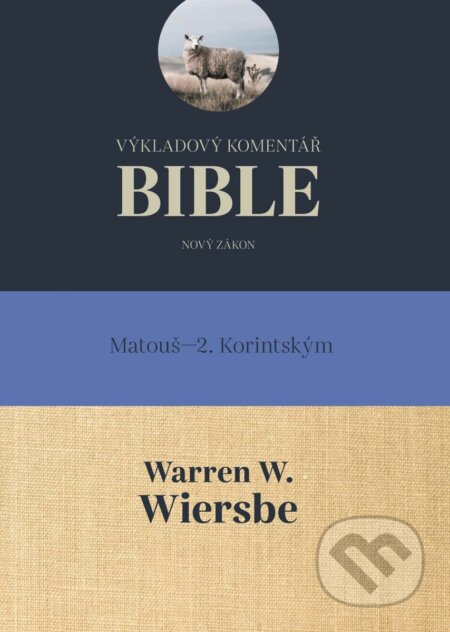Výkladový komentář Bible (Nový zákon 1) - Warren W. Wiersbee - kniha z kategorie Knihy o Bibli