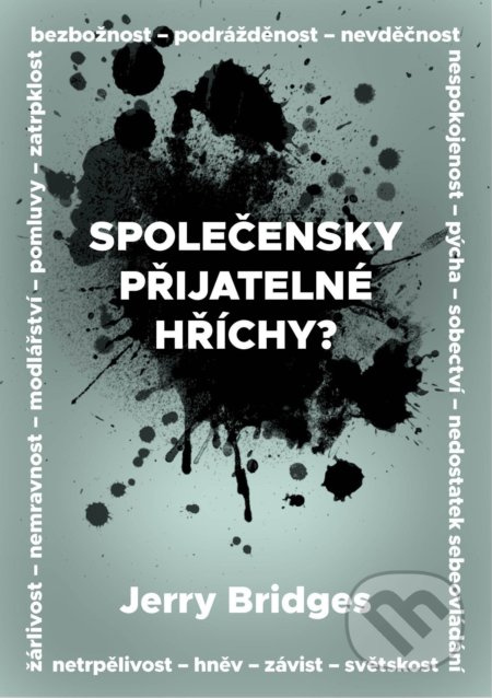 Společensky přijatelné hříchy? - Jerry Bridges - kniha z kategorie Duchovní život