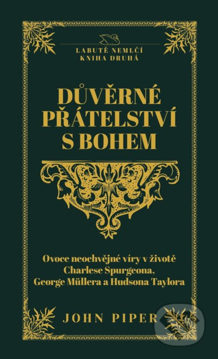 Důverné přátelství s Bohem - John Piper - kniha z kategorie Křesťanství