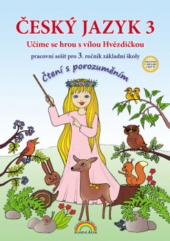 Český jazyk 3 – pracovní sešit, Čtení s porozuměním - Lenka Andrýsková, Marie Mittermayerová (33-60) Nakladatelství Nová škola Brno