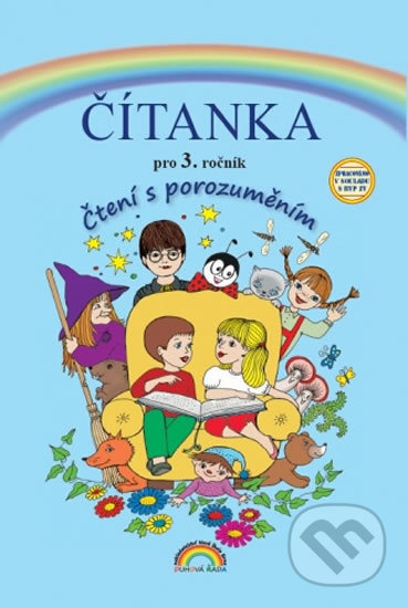 Čítanka 3, Čtení s porozuměním - Zita Janáčková, Tereza Janáčková, Thea Vieweghová (33-65) Nakladatelství Nová škola Brno