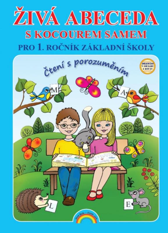 Živá abeceda s kocourem Samem – učebnice, Čtení s porozuměním - Lenka Andrýsková (11-91) Nakladatelství Nová škola Brno