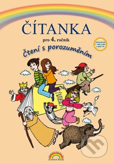 Čítanka 4, Čtení s porozuměním - Zita Janáčková, Tereza Janáčková (44-65) Nakladatelství Nová škola Brno