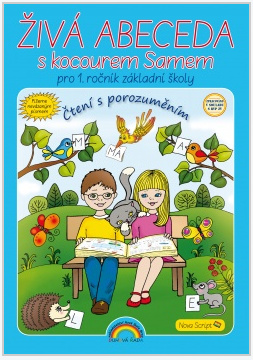 Nevázané písmo - Živá abeceda s kocourem Samem – učebnice, Čtení s porozuměním 11-91N Nakladatelství Nová škola Brno