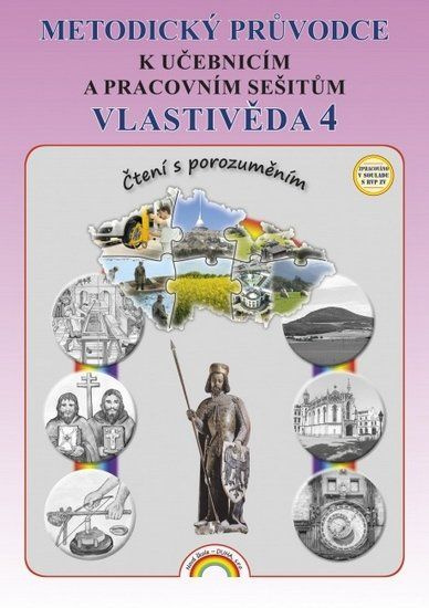 Metodický průvodce Vlastivěda 4 k učebnicím a pracovním sešitům Nakladatelství Nová škola Brno