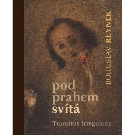 Pod prahem svítá - Bohuslav Reynek