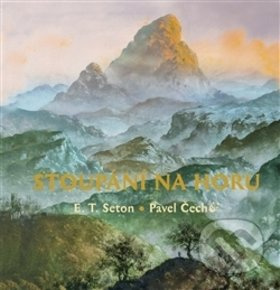 Stoupání na horu - Ernest Thompson Seton