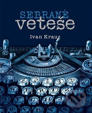 Sebrané veteše - Ivan Kraus