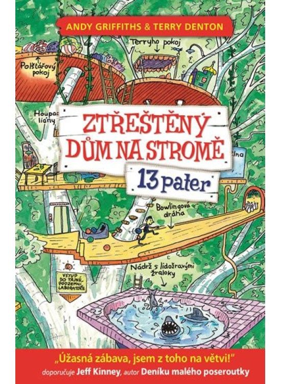 Ztřeštěný dům na stromě - 13 pater - Andy Griffiths
