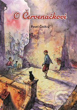 O Červenáčkovi - Pavel Čech