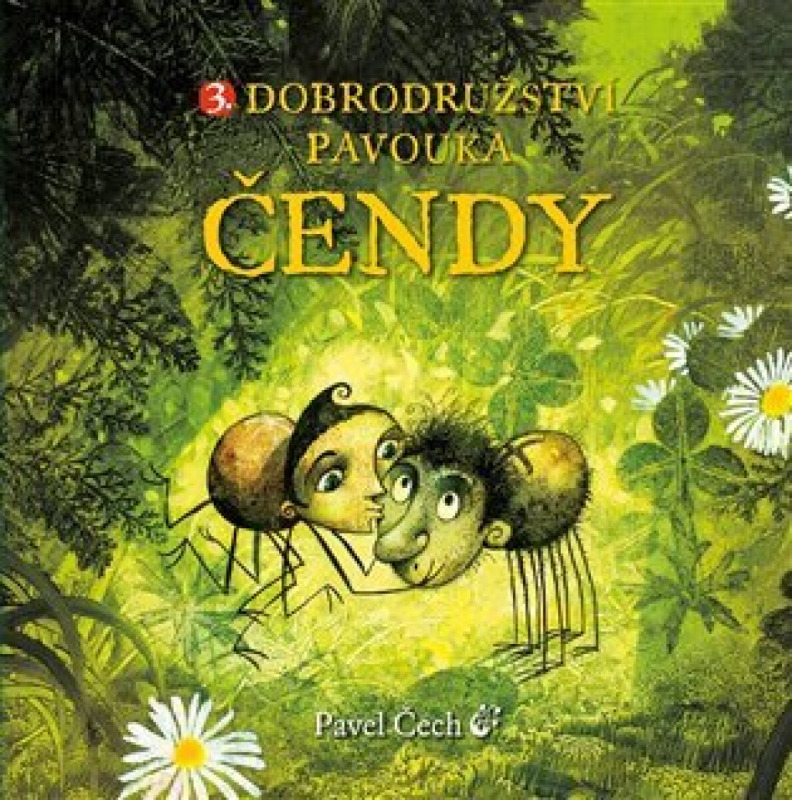 Dobrodružství pavouka Čendy 3. Novotný Petr