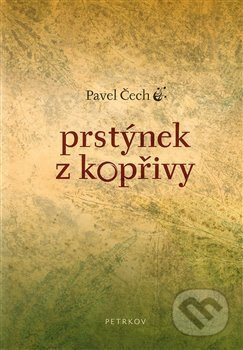 Prstýnek z kopřivy - Pavel Čech