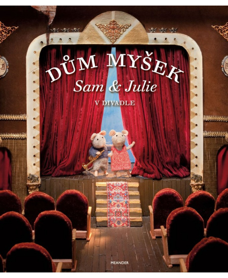 Dům myšek - Sam a Julie v divadle - Karina Schaapman