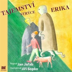 Tajemství strýce Erika - Jan Jařab