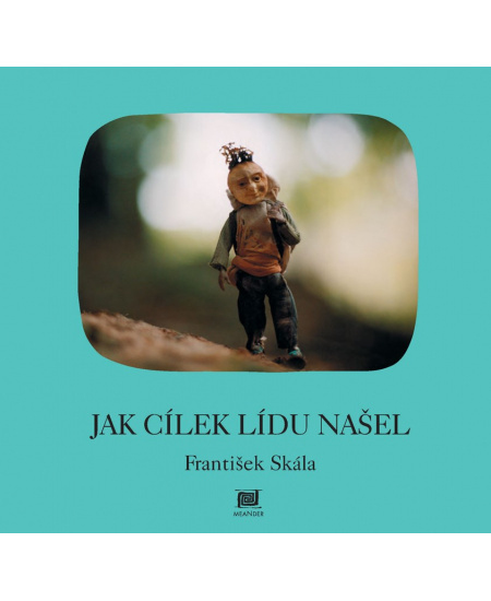Jak Cílek Lídu našel Meander