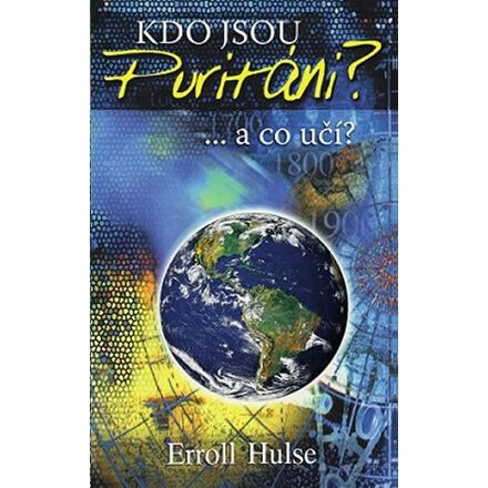 Kdo jsou puritáni? ...a co učí?